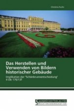 Das Herstellen und Verwenden von Bildern historischer Gebäude
