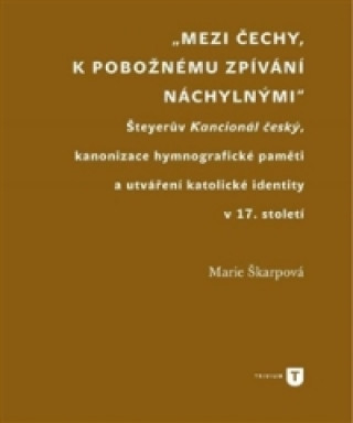 Mezi Čechy, k pobožnému zpívání náchylnými