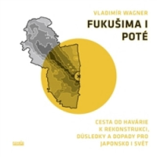 Fukušima I poté