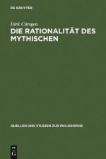 Die Rationalitat des Mythischen
