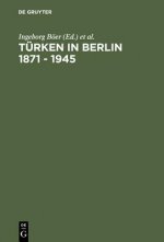 Turken in Berlin 1871 - 1945
