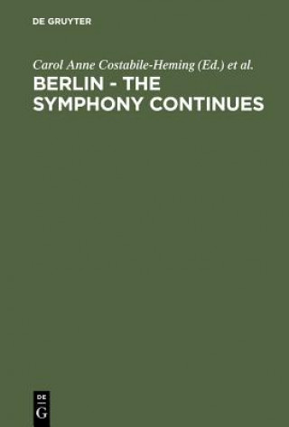 Berlin - The Symphony Continues