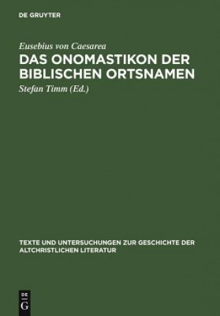 Onomastikon der biblischen Ortsnamen (Eusebius von Caesarea,Stefan Timm)(Twarda)