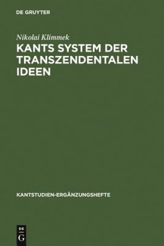 Kants System der transzendentalen Ideen