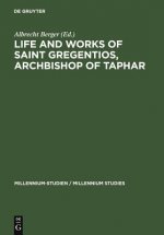 Life and Works of Saint Gregentios, Archbishop of Taphar