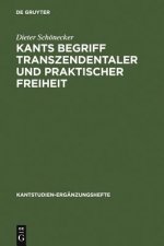 Kants Begriff transzendentaler und praktischer Freiheit