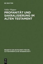 Profanitat und Sakralisierung im Alten Testament