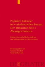 Populare Kalender Im Vorindustriellen Europa: Der 'Hinkende Bote'/'Messager Boiteux'