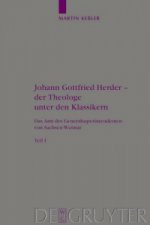 Johann Gottfried Herder - der Theologe unter den Klassikern, 2 Bde.
