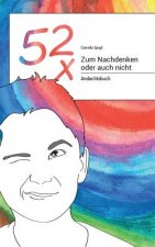 52x Zum Nachdenken oder auch nicht