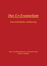 Ur-Evangelium, Eine textkritische Annaherung