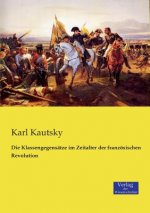 Klassengegensatze im Zeitalter der franzoesischen Revolution