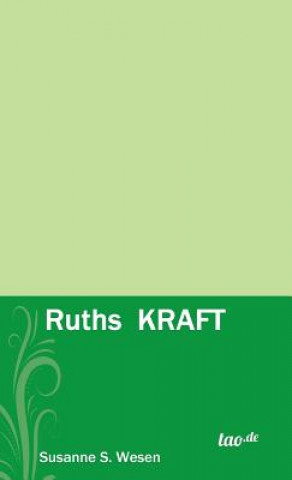 Ruths KRAFT