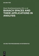 Banach Spaces and their Applications in Analysis