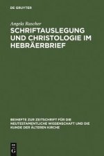 Schriftauslegung und Christologie im Hebraerbrief