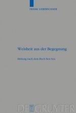 Weisheit aus der Begegnung