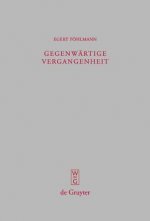Gegenwartige Vergangenheit