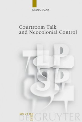 Courtroom Talk and Neocolonial Control