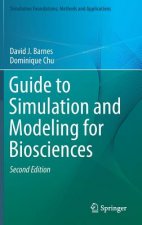 Guide to Simulation and Modeling for Biosciences