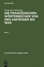 Die Franzosischen Worterbucher Von Den Anfangen Bis 1600