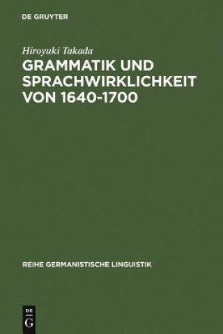 Grammatik und Sprachwirklichkeit von 1640-1700