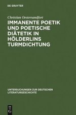 Immanente Poetik Und Poetische Diatetik in Hoelderlins Turmdichtung