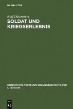 Soldat und Kriegserlebnis