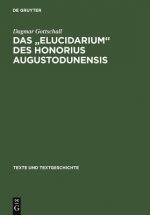 Das Elucidarium Des Honorius Augustodunensis