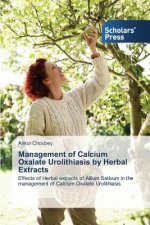 Management of Calcium Oxalate Urolithiasis by Herbal Extracts