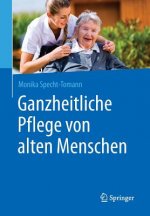 Ganzheitliche Pflege Von Alten Menschen