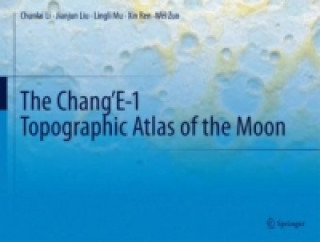 Chang'E-1 Topographic Atlas of the Moon