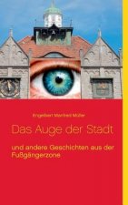 Auge der Stadt