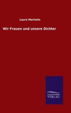 Wir Frauen und unsere Dichter