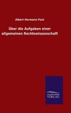 UEber die Aufgaben einer allgemeinen Rechtswissenschaft
