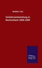 Verkehrsentwicklung in Deutschland 1800-1900