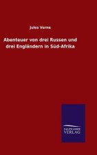 Abenteuer von drei Russen und drei Englandern in Sud-Afrika