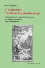 B. H. Brockes' fröhliche Physikotheologie