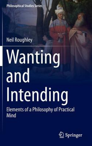Wanting and Intending