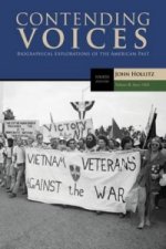 Contending Voices, Volume II: Since 1865