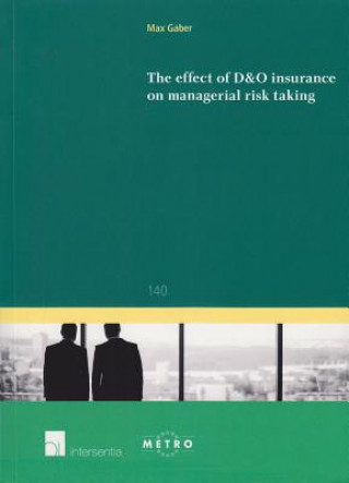 effect of D&O insurance on managerial risk taking
