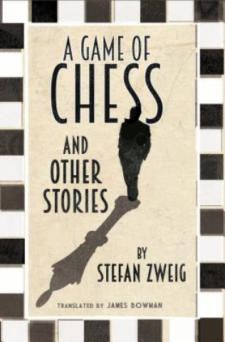 Game of Chess and Other Stories: New Translation