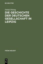 Geschichte der Deutschen Gesellschaft in Leipzig