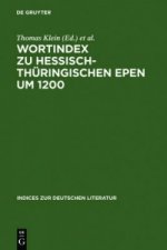 Wortindex Zu Hessisch-Thuringischen Epen Um 1200