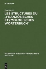 Les Structures Du Franzoesisches Etymologisches Woerterbuch