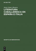 Literatura caballeresca en Espana e Italia