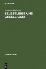 Selbstliebe und Geselligkeit
