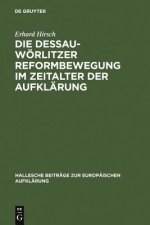 Dessau-Woerlitzer Reformbewegung im Zeitalter der Aufklarung