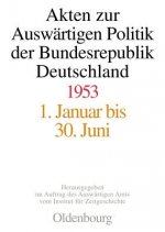 Akten Zur Auswartigen Politik Der Bundesrepublik Deutschland 1953
