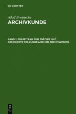 Beitrag Zur Theorie Und Geschichte Des Europaischen Archivwesens