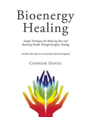 Bioenergy Healing (Csongor Daniel)(Miękka)